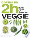 Libro Cocina veggie en 2 horas para toda la semana