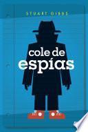 Libro Cole de espías (Cole de espías 1)