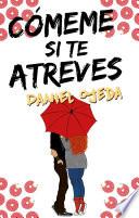 Libro Cómeme si te atreves