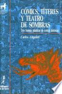 Libro Cómics, títeres y teatro de sombras