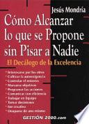 Libro Como Alcanzar Lo Que Se Propone Sin Pisar a Nadie / How to Get Your Way Without Stepping on Anyone Else