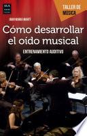 Libro Cómo desarrollar el oído musical