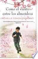 Libro Como el viento entre los almendros