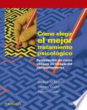 Libro Cómo elegir el mejor tratamiento psicológico