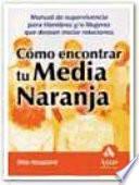 Libro COMO ENCONTRAR TU MEDIA NARANJA