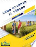 Libro Cómo Guardar el Sábado
