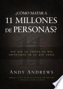 Libro ¿Cómo matar a 11 millones de personas?