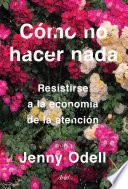 Libro Cómo no hacer nada