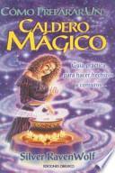 Libro Cómo preparar un caldero mágico