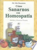 Libro Cómo sanarnos con homeopatía