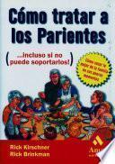 Libro COMO TRATAR A LOS PARIENTES