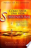 Libro Cómo vivir una vida sobrenatural
