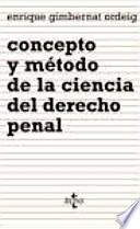 Libro Concepto y método de la ciencia del derecho penal