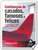 Libro CONFIDENCIAS DE CASADOS, FAMOSOS Y FELICES