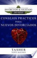 Libro Consejos Prácticos Para Nuevos Divorciados