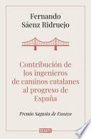 Libro Contribución de los ingenieros de caminos catalanes al progreso de España