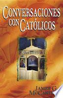 Libro Conversaciones con Católicos