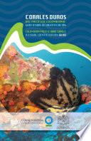 Libro Corales duros del Pacífico colombiano: guía visual de identificación. Colombian Pacific Hard Corals: A Visual Identification Guide.