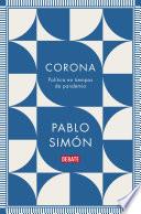 Libro Corona: Política en tiempos de pandemia / Corona: Politics in the Time of a Pandemic