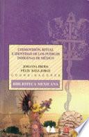 Libro Cosmovisión, ritual e identidad de los pueblos indígenas de México