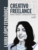 Libro Creativo Freelance. Aprende a valorarte y a disfrutar con tu negocio