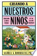 Libro Criando a Nuestros Ninos (Raising Nuestros Ninos)
