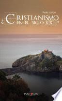 Libro ¿Cristianismo en el Siglo XXI?