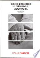 Libro Criterios de valoración del daño corporal