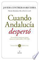 Libro Cuando Andalucía despertó