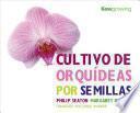 Libro Cultivo de Orquídeas Por Semillas