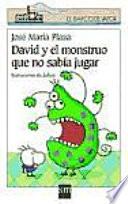 Libro David y el monstruo que no sabía jugar