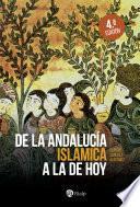 Libro De la Andalucía islámica a la de hoy