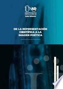 Libro De la representación científica a la imagen poética