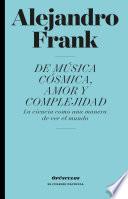 Libro De música cósmica, amor y complejidad