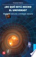 Libro ¿De qué está hecho el universo? Materia oscura y energía oscura