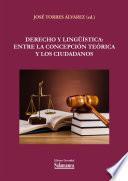 Libro Derecho y lingüística: entre la concepción teórica y los ciudadanos