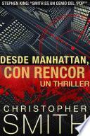 Libro Desde Manhattan, Con Rencor