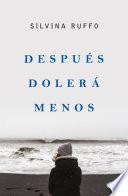 Libro Después dolerá menos
