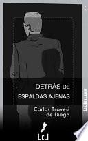 Libro Detrás de espaldas ajenas