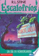 Libro Dia En Horrorlandia / One Day at Horrorland