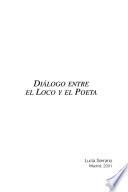 Libro Diálogo entre el loco y el poeta