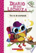 Libro Diario de una Lechuza # 12: Eva Va de Acampada (Owl Diaries #12: Eva's Campfire Adventure)