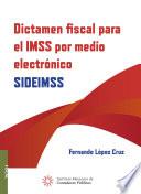 Libro Dictamen fiscal para el IMSS por medio electrónico