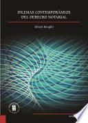 Libro Dilemas contemporáneos del derecho notarial