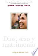 Libro Dios, Sexo Y Matrimonio