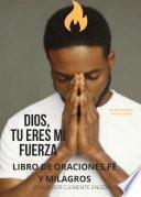 Libro DIOS, TÚ ERES MI FUERZA