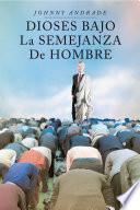 Libro Dioses Bajo La Semejanza De Hombre