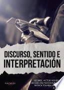 Libro Discurso, sentido e interpretación