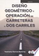 Libro Diseño geométrico y operación de carreteras de dos carriles