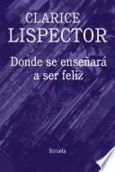 Libro Donde se enseñará a ser feliz